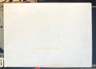 WOLFGANG LAIB. Württembergischer Kunstverein Stuttgart