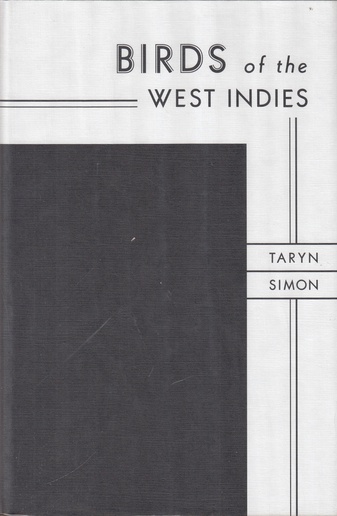 TARYN SIMON. BIRDS of the WEST INDIES