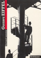 Bertrand Lemoine: Gustave Eiffel