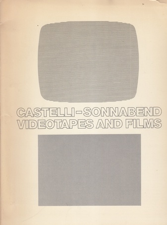 CASTELLI - SONNABEND. Videotapes And Films. Volume I [1], No. I [1], November 1974