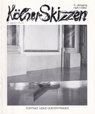 Kölner Skizzen. 6. Jahrgang, Heft 1/ 1984. PORTRAIT: HEINZ-GÜNTER PRAGER