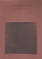 WULF KIRSCHNER. SPUREN - ELEMENTE 1989-1991