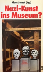 Nazi-Kunst ins Museum?