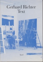Gerhard Richter. Text. Schriften und Interviews