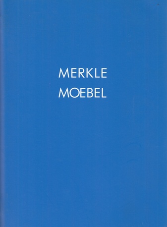 RICHARD MERKLE. MÖBEL