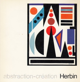 Auguste Herbin + Etienne Béothy. abstraction-création