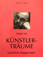 Walter Vitt. Künstlerträume. Nächtliche Begegnungen [Widmungsexemplar]