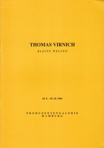 THOMAS VIRNICH. KLEINE WELTEN