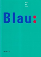 Blau: Farbe der Ferne