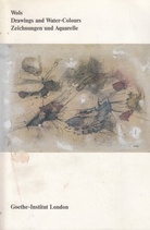 Wols. Drawings and Water-Colours/ Zeichnungen und Aquarelle