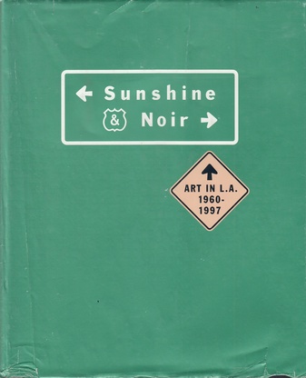 Sunshine & Noir. Art in L.A.