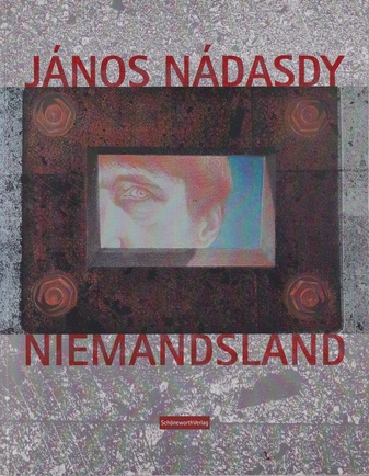 JANOS NADASDY. NIEMANDSLAND [Widmungsexemplar]