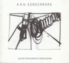 K.R.H. Sonderborg. Galerie Mühlenbusch-Winkelmann, Mai-Juli 1991