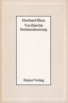 Eberhard Blum. Von Eins bis Sechsundneunzig