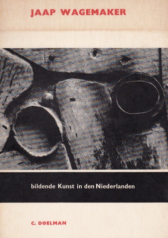 Die informelle Kunst von Jaap Wagemaker