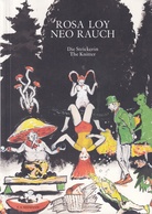 ROSA LOY/ NEU RAUCH: Die Strickerin/ The Knitter
