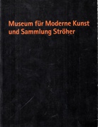 Museum für Moderne Kunst und Sammlung Ströher