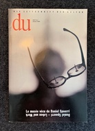 du. DIE ZEITSCHRIFT DER KULTUR. Heft Nr. 1, Januar 1989. Le musee vecu de Daniel Spoerri - Leben und Werk
