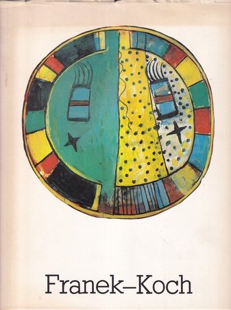 SABINE FRANEK-KOCH. ZEICHEN/ SYMBOLE/ BILDER/ SCHRIFTEN