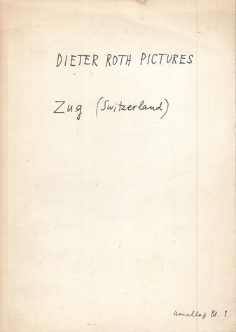 DIETER ROTH PICTURES. Zug (Switzerland). katalog/ catalogue 1973 [expl. no 0184, signiert]
