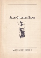 Jean-Charles Blais. Zeichnungen - Dessins