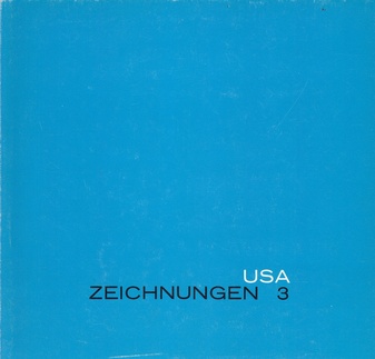 USA. Zeichnungen 3. Städtisches Museum Leverkusen, Schloß Morsbroich, 15. Mai - 29. Juni 1975