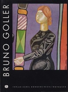 Anna Klapheck: BRUNO GOLLER Monographien zur rheinisch-westfälischen Kunst der Gegenwart Band 10