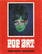 Pop Art. Nieuwe Figuratie - Nouveau Réalisme