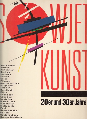 Sowjet Kunst 20er und 30er Jahre. Aus dem Russischen Museum, Leningrad