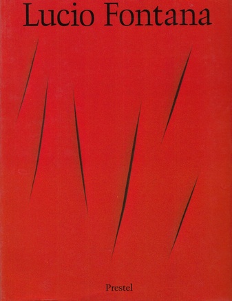 Lucio Fontana. Mit einem Beitrag von Cornelia Syre.