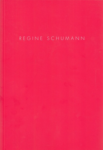 REGINE SCHUMANN. "im fluss/ in flux" Galerie Renate Bender, 2012,