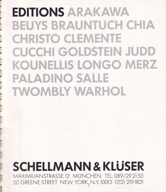 EDITIONS. [ARAKAWA, BEUYS, BRAUNTUCH, CHIA, CHRISTO, CLEMENTE, CUCCI, GOLDSTEIN, JUDD, KOUNELLIS, LONGO, MERZ, PALADINO, SALLE, TWOMBLY, WARHOL]