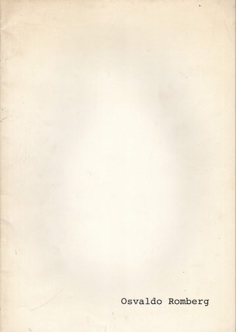 Osvaldo Romberg. Neue Arbeiten. 1.10. - 10.11.1977, Dany Keller Galerie