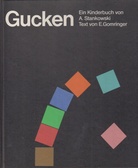 Gucken. Ein Kinderbuch von Anton Stankowski. Texte von Eugen Gomringer