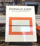 DONALD JUDD. PRINTS AND WORKS IN EDITIONS