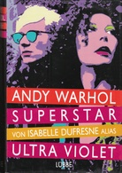 Andy Warhol. Superstar.