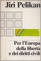 PER L'EUROPA DELLA LIBERTA E DEI DIRITTI CIVILI