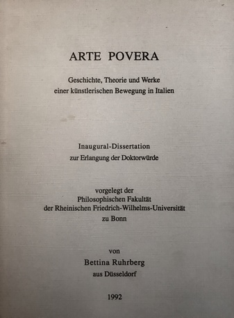 ARTE POVERA. Geschichte, Theorie und Werke einer künstlerischen Bewegung in Italien.