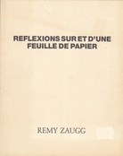 REFLEXIONS SUR ET D´UNE FEUILLE DE PAPIER / REFLEXIONEN AUF UND ÜBER EIN BLATT PAPIER / REFLECTIONS ON AND ONTO A SHEET OF PAPER / REFLECTIES OP EN OVER EEN BLAD PAPIER