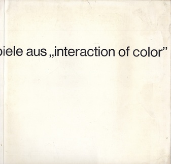 Josef Albers. Bilder und 'interaction of color'