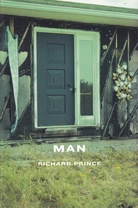 RICHARD PRINCE. MAN