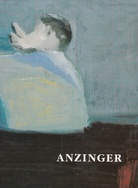 Wilfried Dickhoff. Siegfried Anzinger