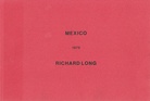 Richard Long. Mexico 1979