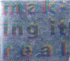 making it real
