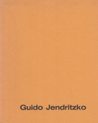 Guido Jendritzko. Skulpturen, Zeichnungen.