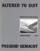 Lawrence Weiner. Altered to suit - Passend gemacht