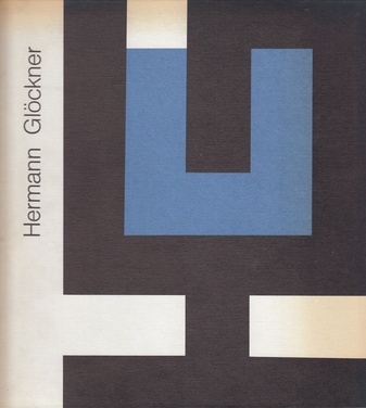 Hermann Glöckner. Aus Anlaß der Ausstellung im Neuen berliner Kunstverein vom 3. April - 8. Mai 1982