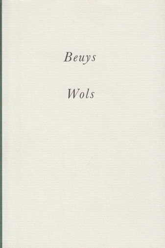 Beuys/ Wols. Signaturen