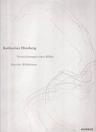 Katharina Hinsberg. Vorzeichnung eines Bildes/ Sketches Withdrawn