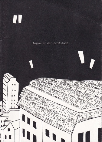Augen in der Großstadt [Zeichnung - Nina Kaun/ Text - Kurt Tucholsky]